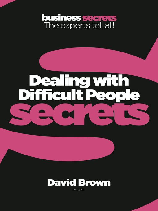 Title details for Dealing With Difficult People by David Brown - Available